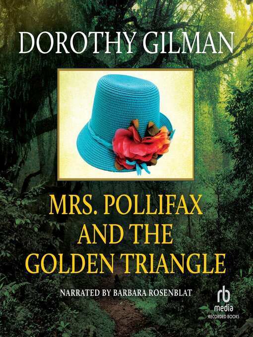 Title details for Mrs. Pollifax and the Golden Triangle by Dorothy Gilman - Available